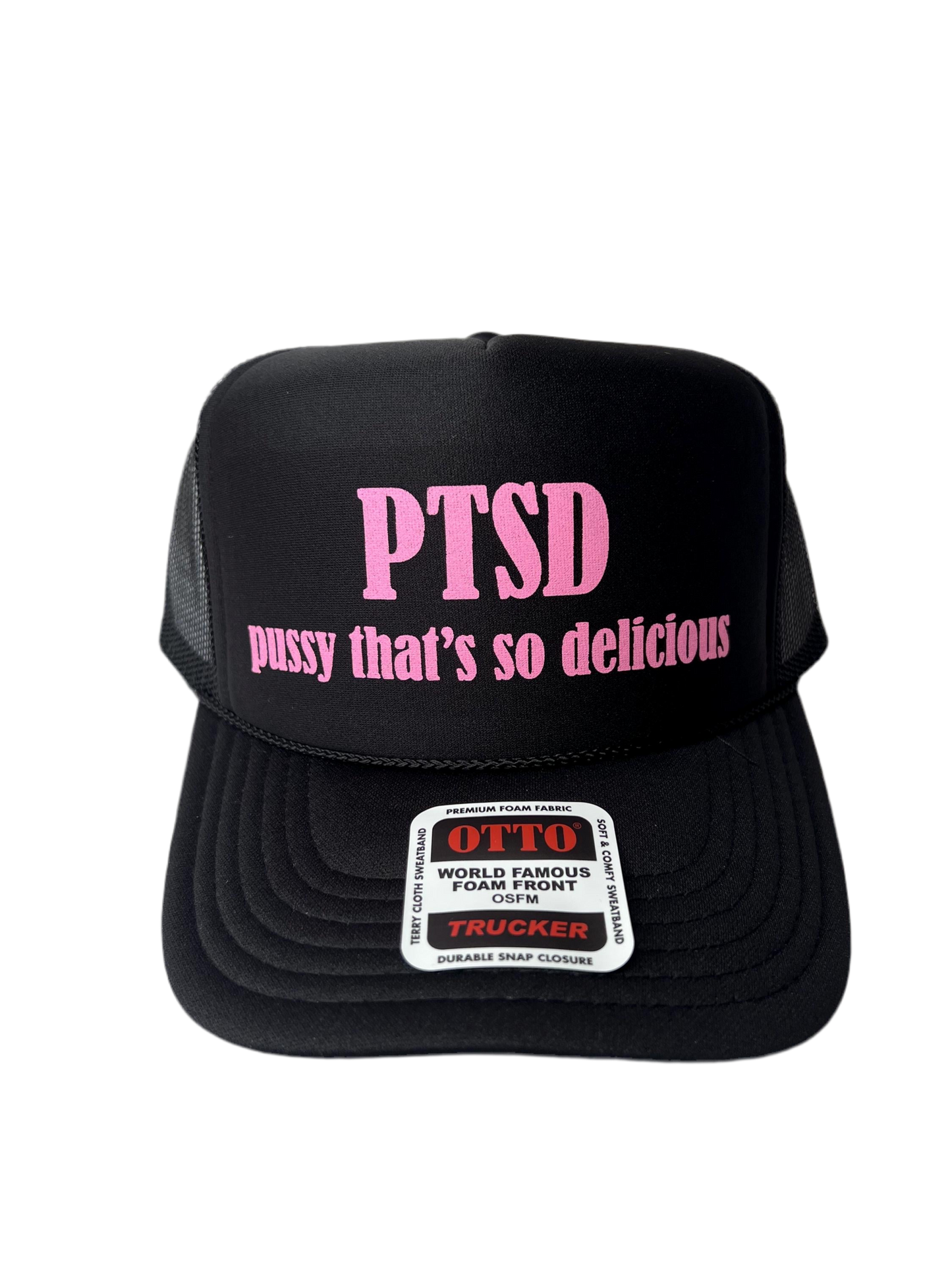 PTSD (Pussy That’s So Delicious) Trucker Hat - Funny Trucker Hats