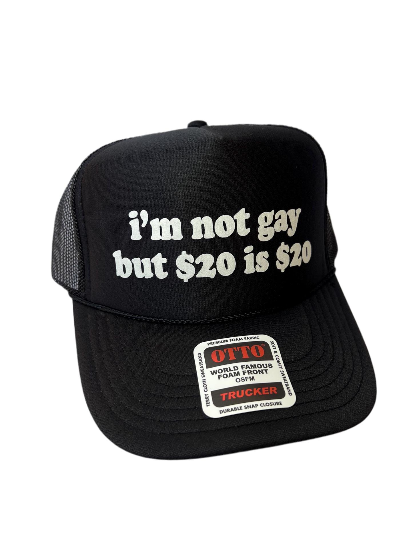 I’m Not Gay But 20 is 20 Trucker Hat - Funny Trucker Hats