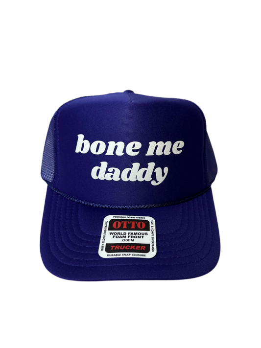Bone Me Daddy Trucker Hat - Funny Trucker Hats