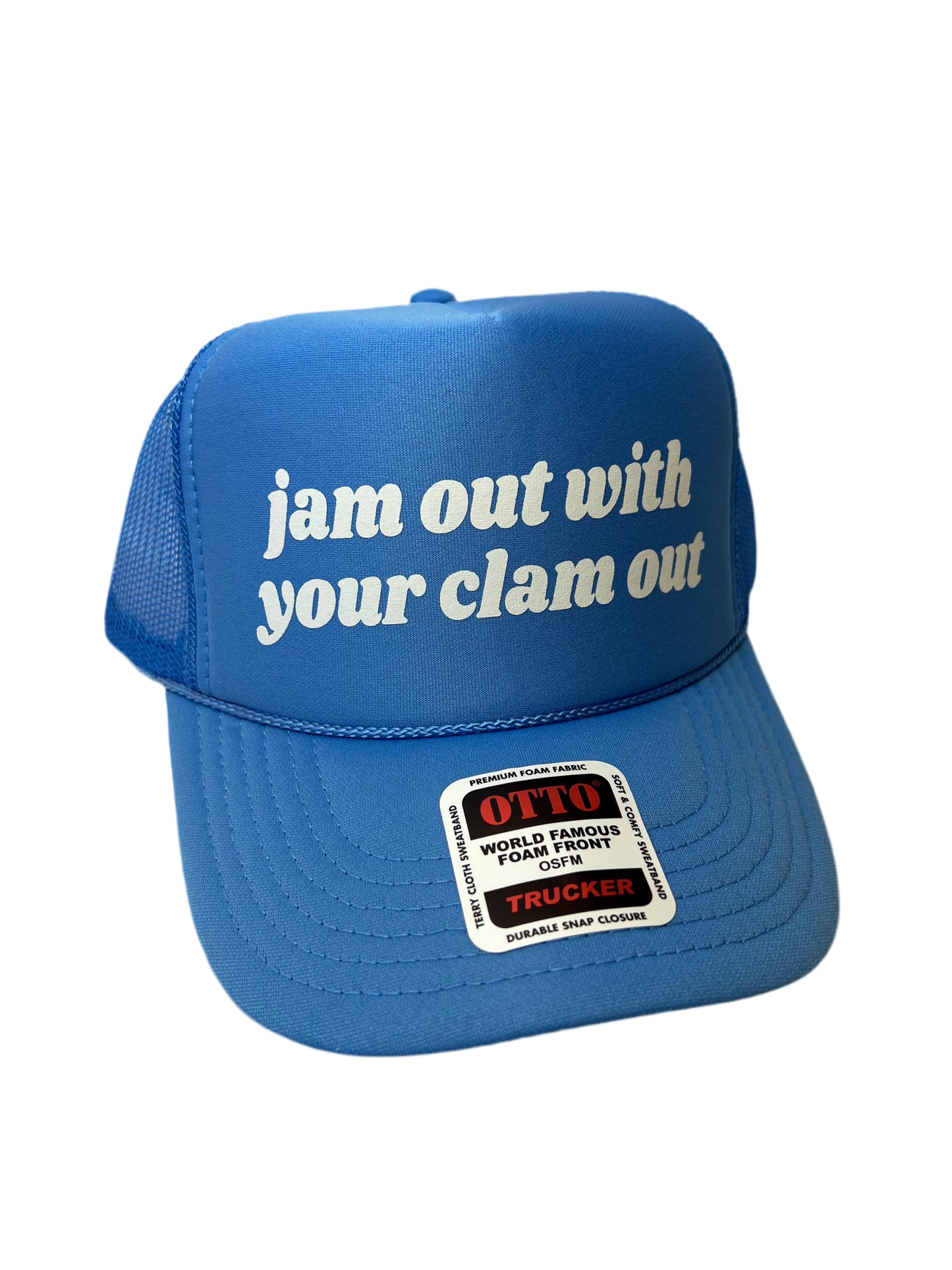 Jam Out With Your Clam Out Trucker Hat - Funny Trucker Hats