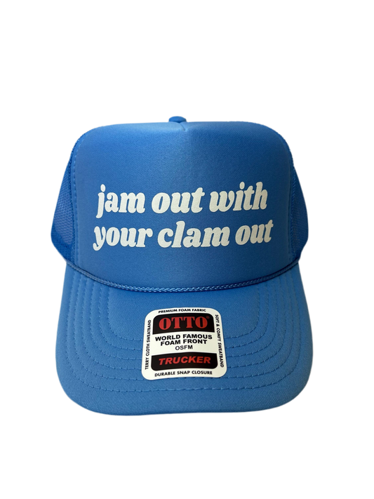 Jam Out With Your Clam Out Trucker Hat - Funny Trucker Hats