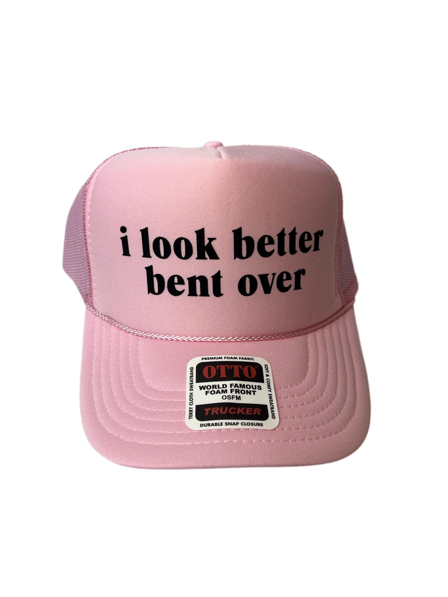I Look Better Bent Over Trucker Hat - Funny Trucker Hats