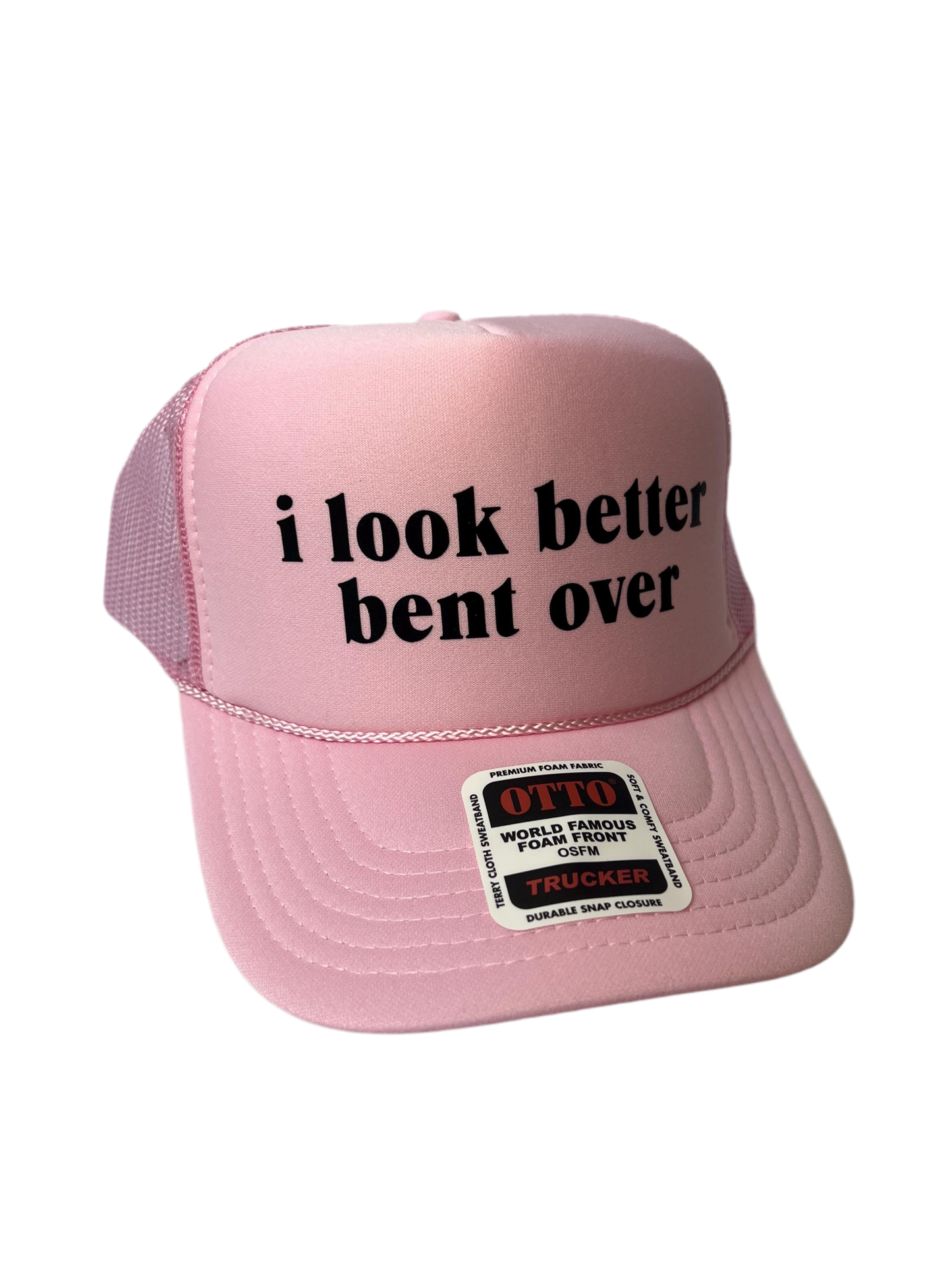I Look Better Bent Over Trucker Hat - Funny Trucker Hats