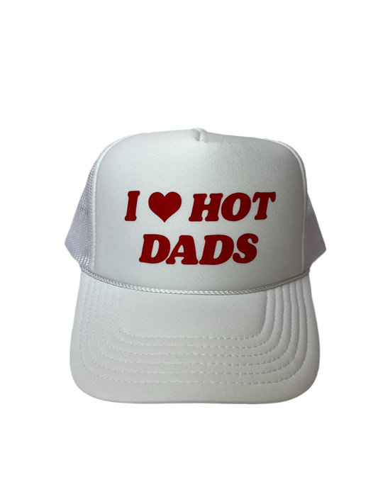 I Love Hot Dads Trucker Hat - Funny Trucker Hats