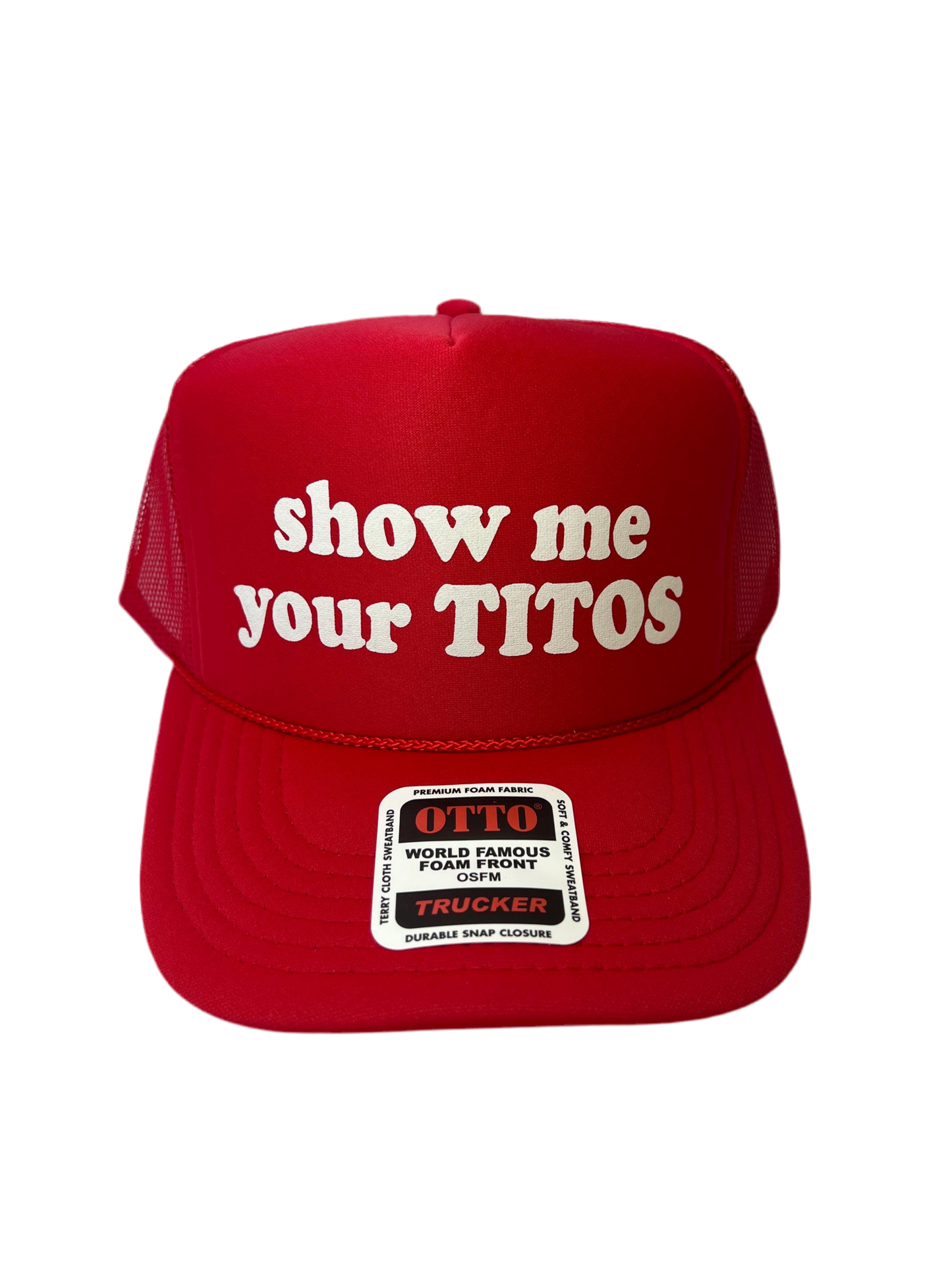 Show Me Your Titos Trucker Hat - Funny Trucker Hats