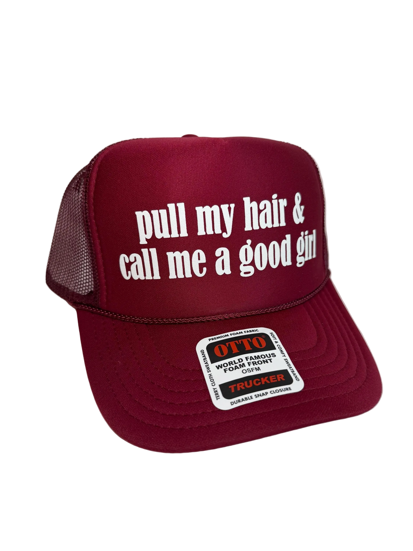 Pull My Hair & Call Me a Good Girl Trucker Hat - Funny Trucker Hats