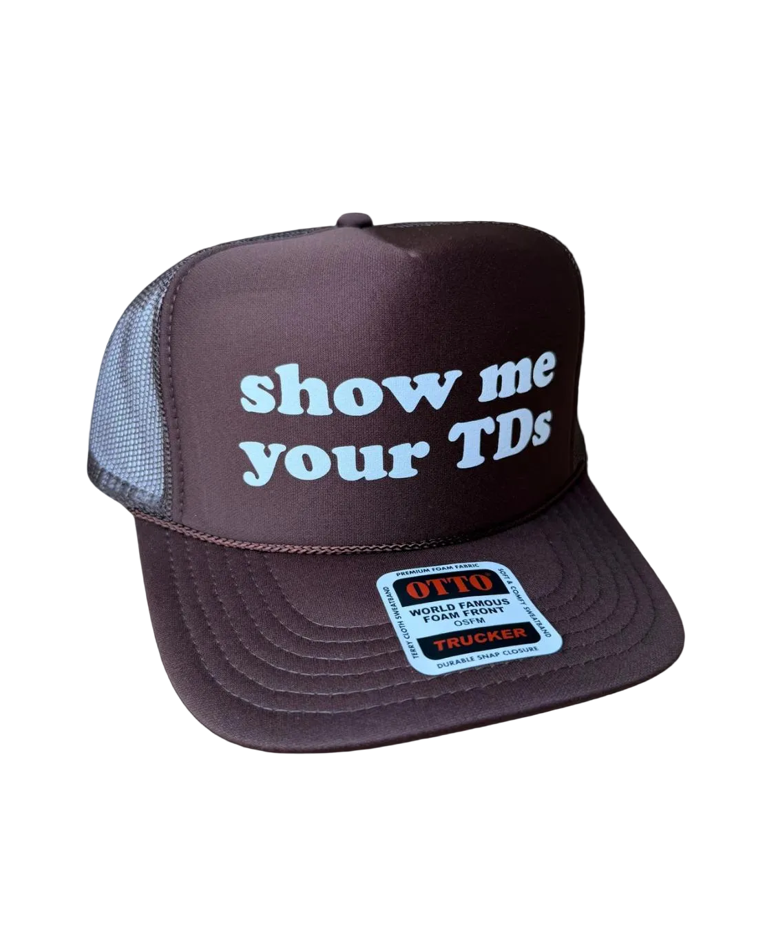 Show Me Your TDs Trucker Hat - Funny Trucker Hats