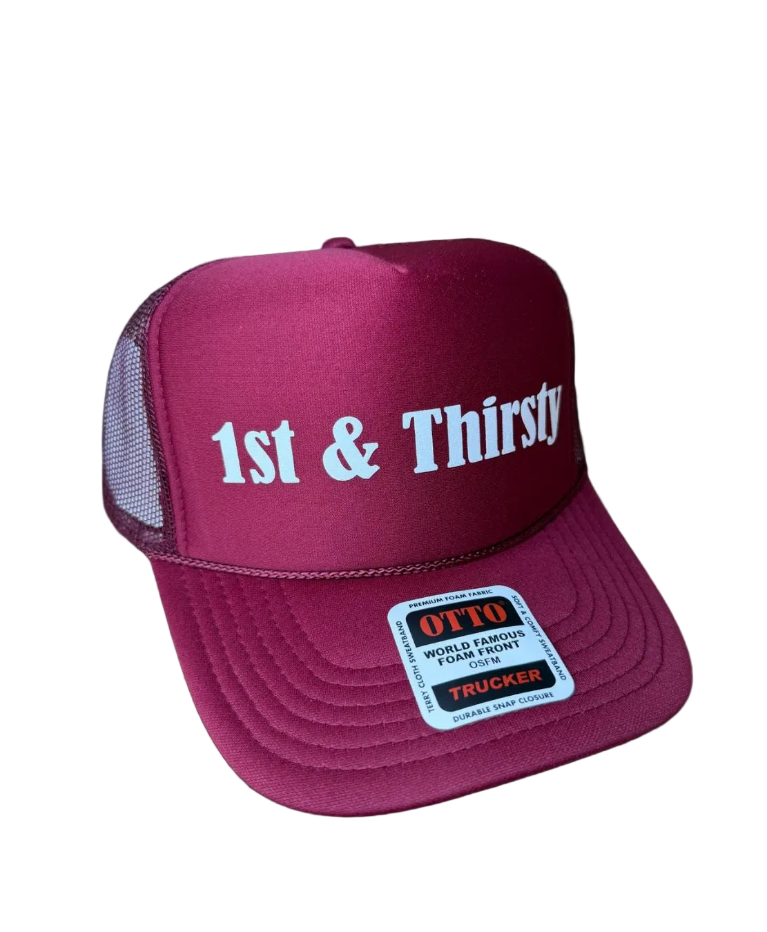 1st & Thirsty Trucker Hat - Funny Trucker Hats