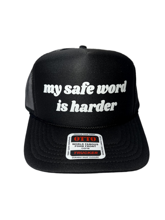 My Safe Word Is Harder Trucker Hat - Funny Trucker Hats