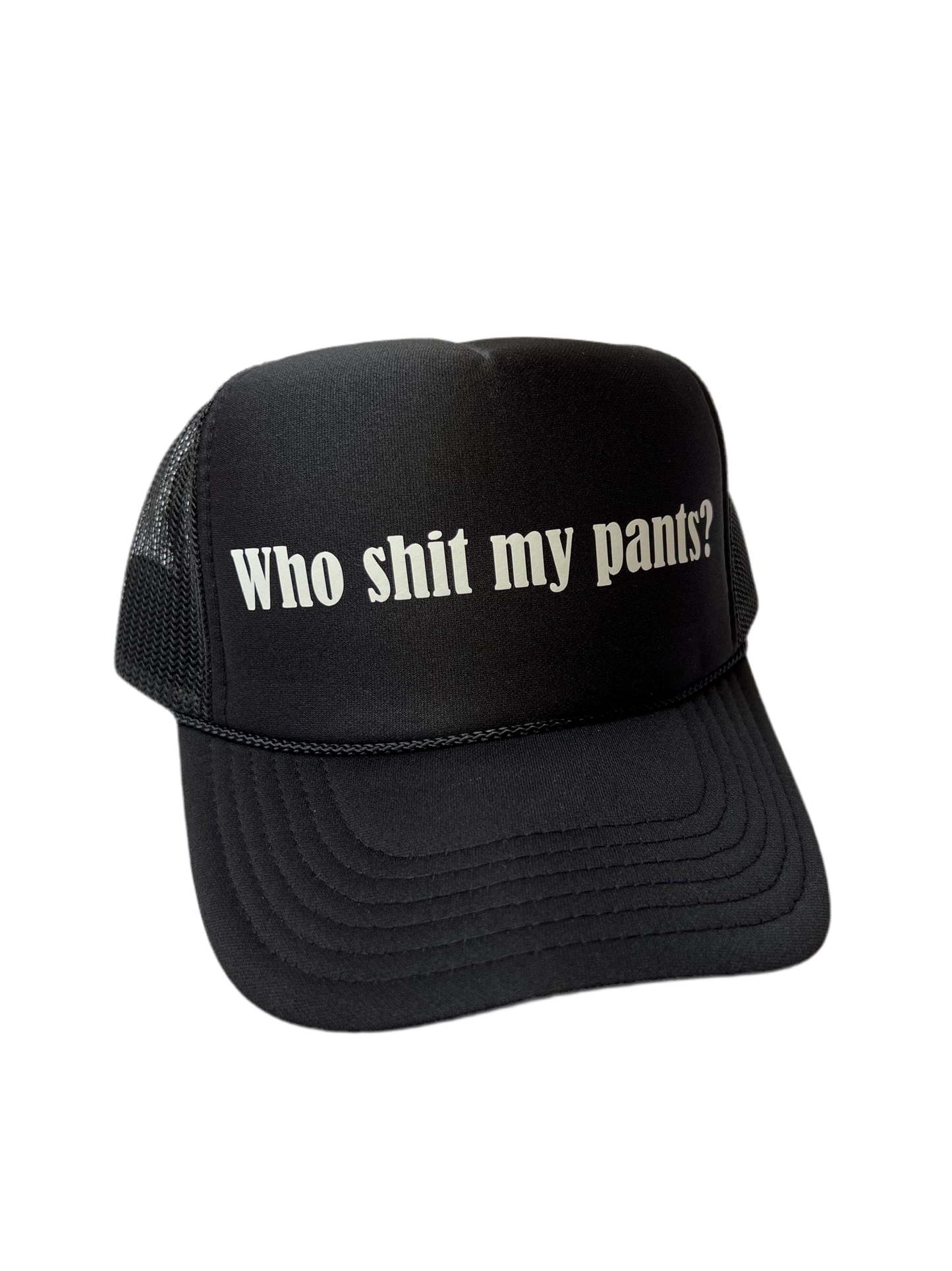 Who Shit My Pants? Trucker Hat - Funny Trucker Hats