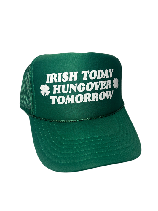 Irish Today, Hungover Tomorrow 🍀