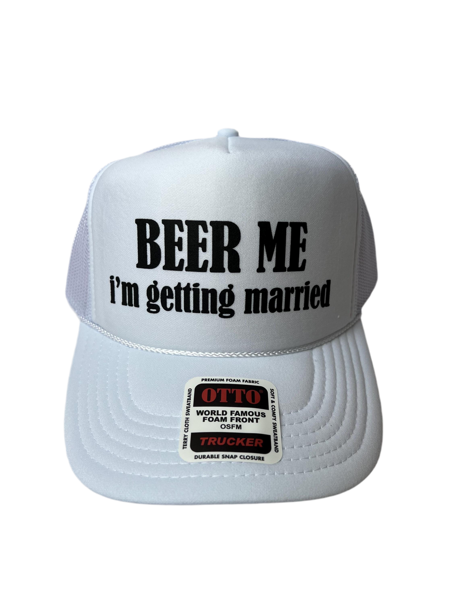 Beer Me I’m Getting Married Trucker Hat - Funny Trucker Hats