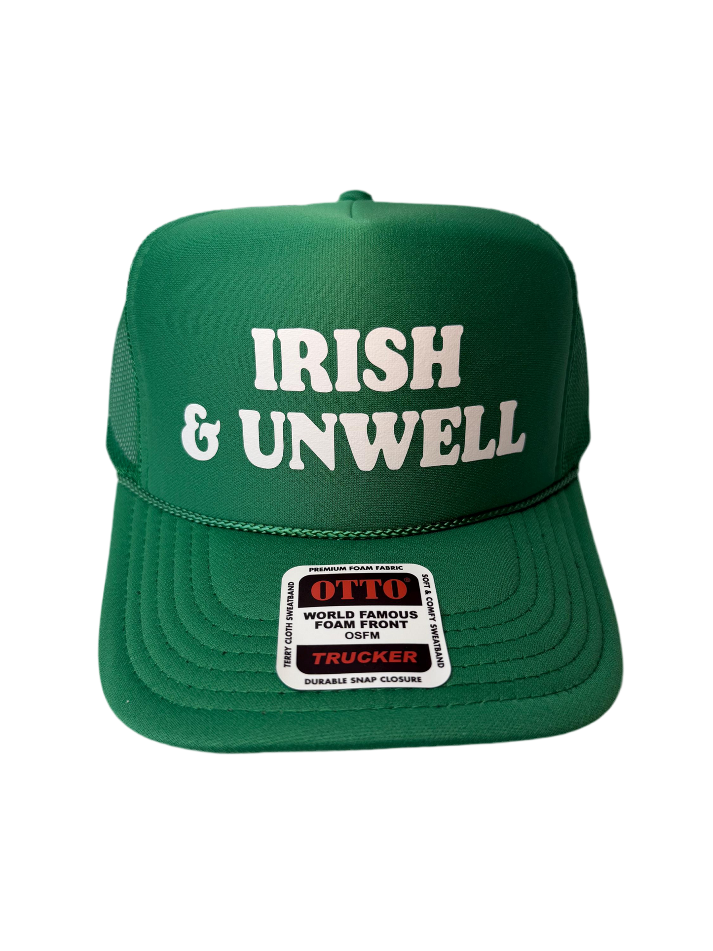 Irish & Unwell Trucker Hat - Funny St Patrick’s Day Trucker Hats