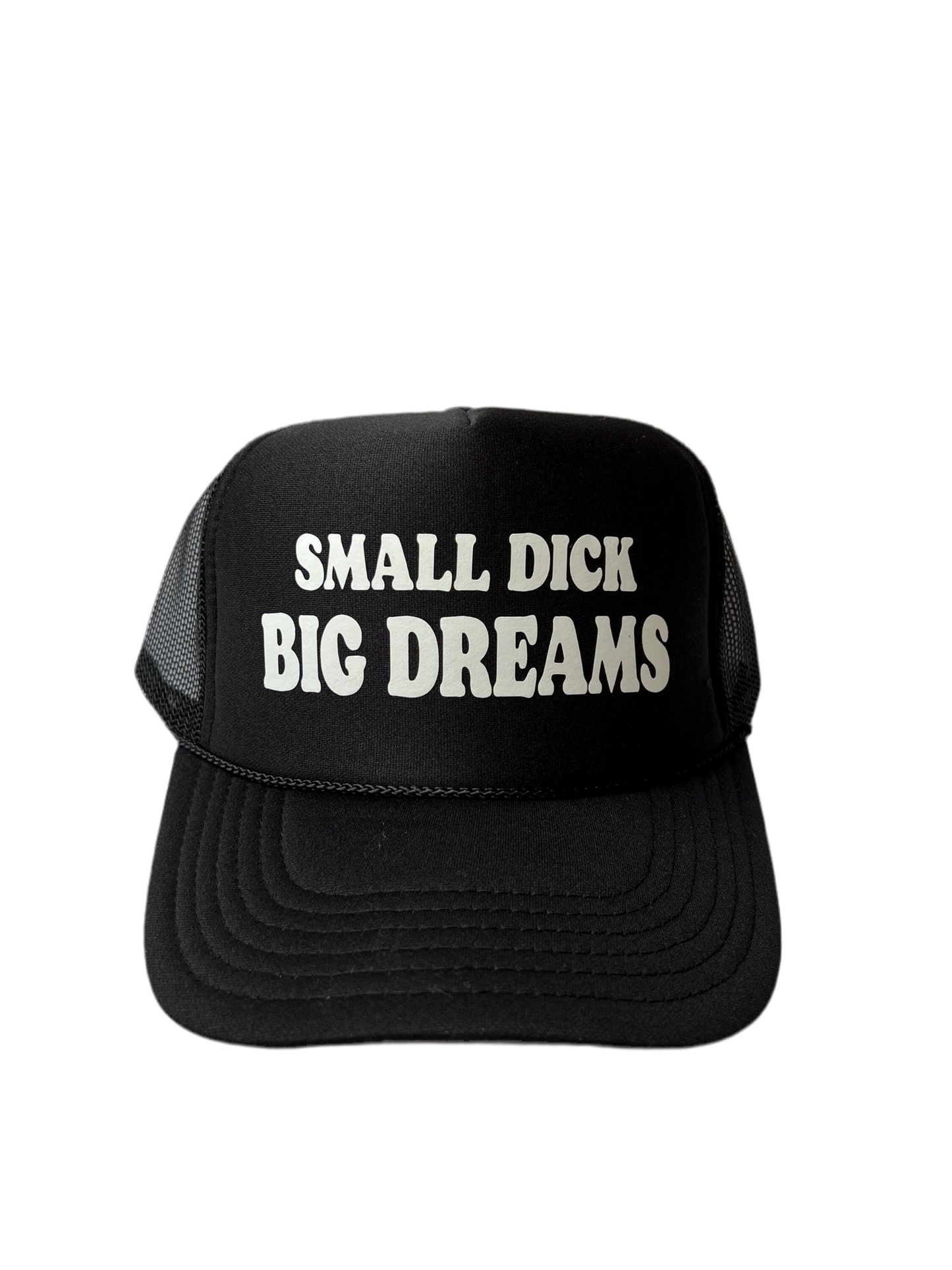 Small Dick Big Dreams Trucker Hat - Funny Trucker Hats