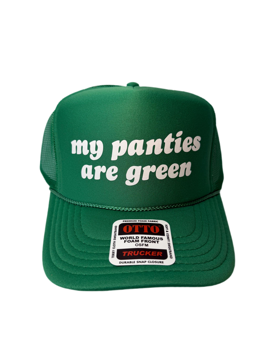 My Panties Are Green Trucker Hat - Funny St Patrick’s Day Trucker Hats