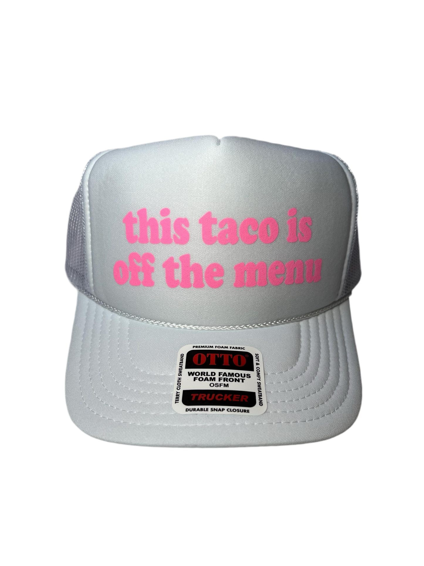This Taco Is Off The Menu Trucker Hat - Funny Bachelorette Trucker Hats