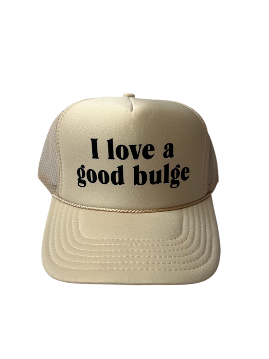 I Love A Good Bulge Trucker Hat - Funny Trucker Hats