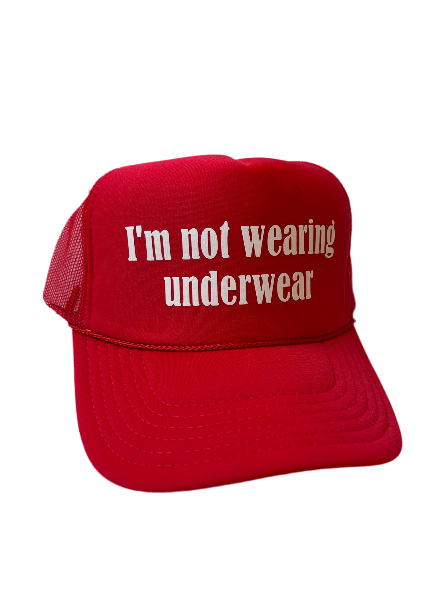 I’m Not Wearing Underwear Trucker Hat - Funny Trucker Hats