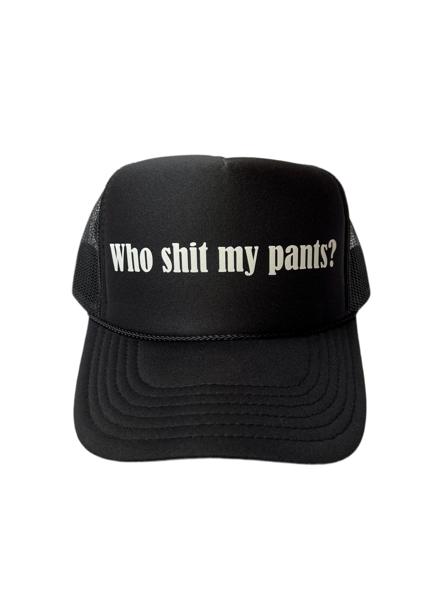 Who Shit My Pants? Trucker Hat - Funny Trucker Hats