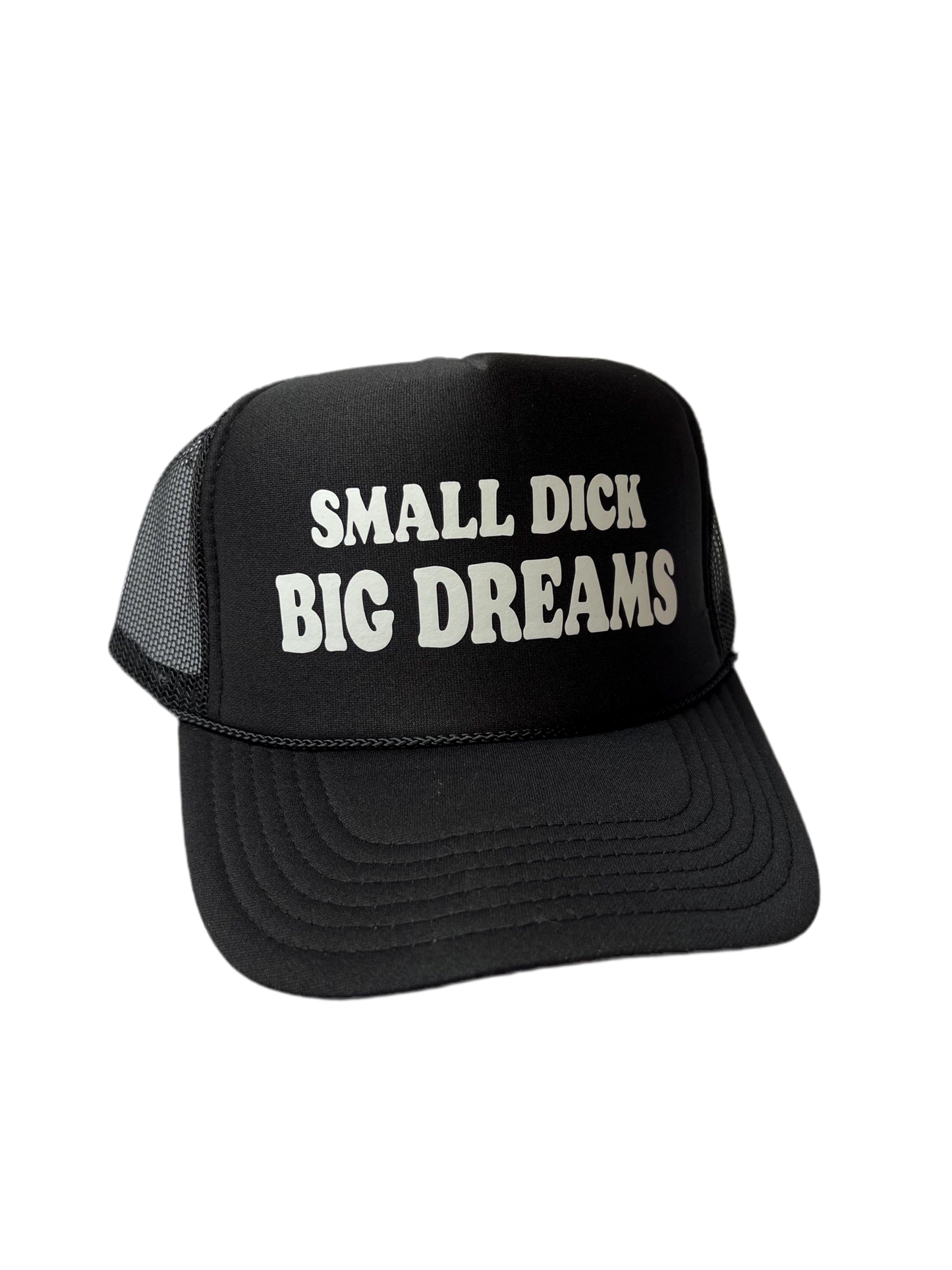 Small Dick Big Dreams Trucker Hat - Funny Trucker Hats