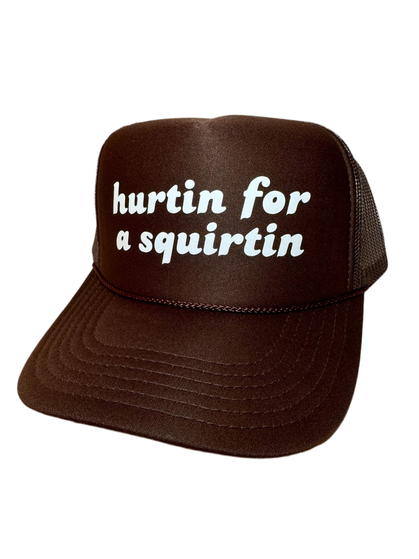 Hurtin For A Squirtin Trucker Hat - Funny Trucker Hats