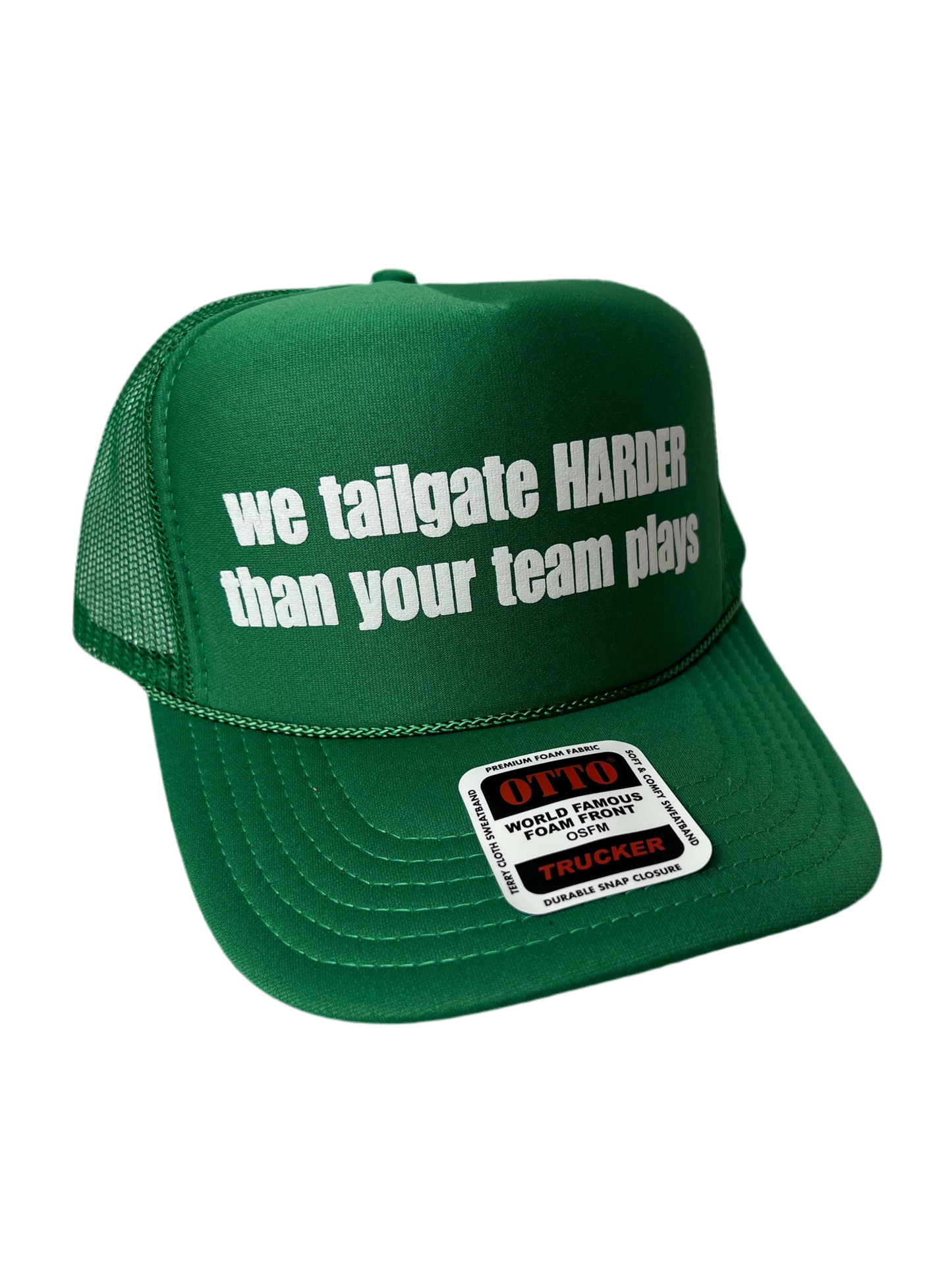 We Tailgate Harder Than Your Team Plays Trucker Hat - Funny Trucker Hats