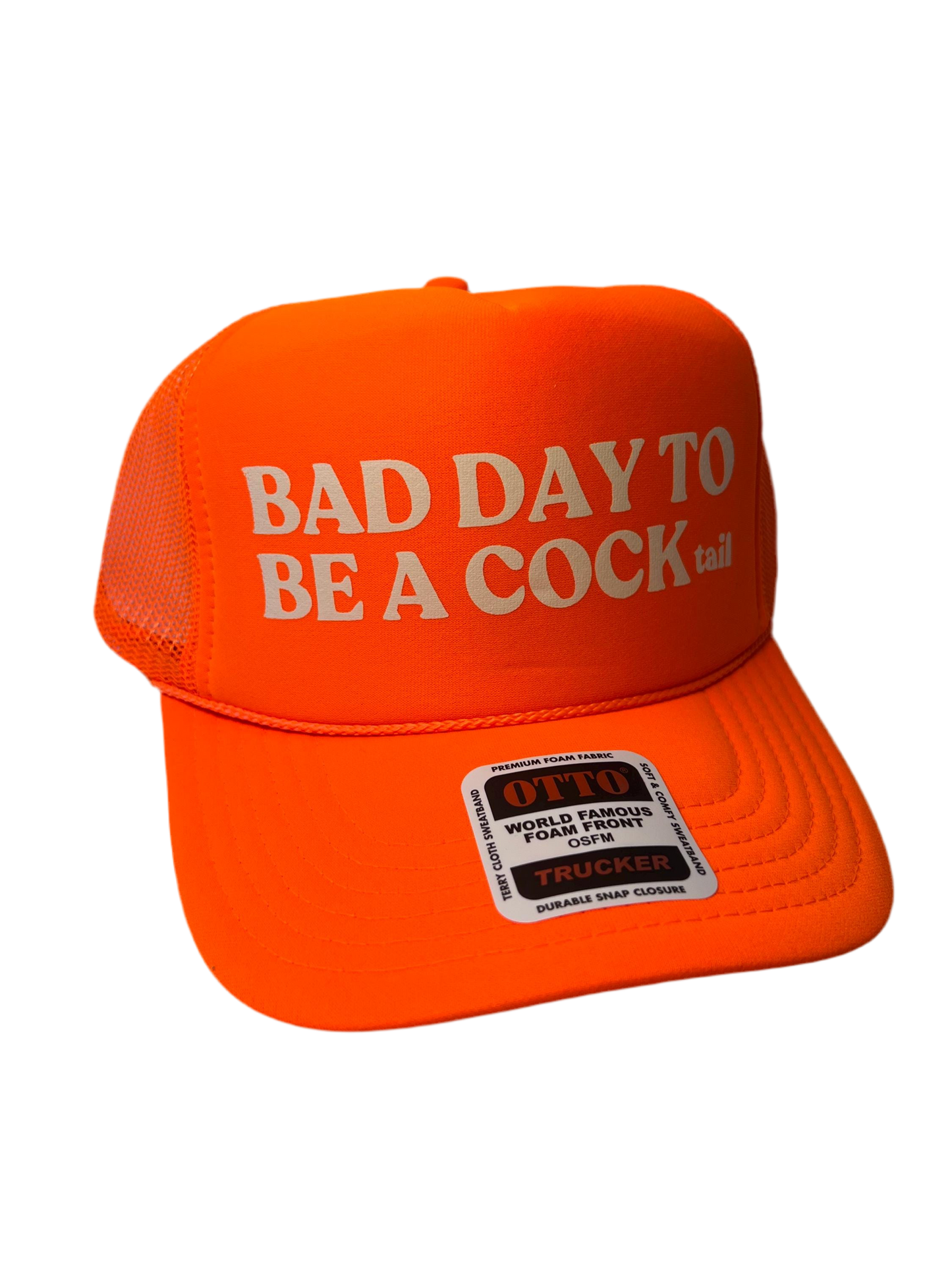 Bad Day To Be A Cock (tail) Neon Trucker Hat - Funny Trucker Hat