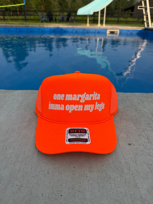 One Margarita Imma Open My Legs Trucker Hat - Funny Trucker Hats