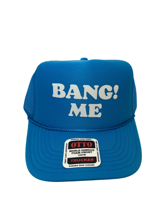 Bang! Me Trucker Hat - Funny Trucker Hats