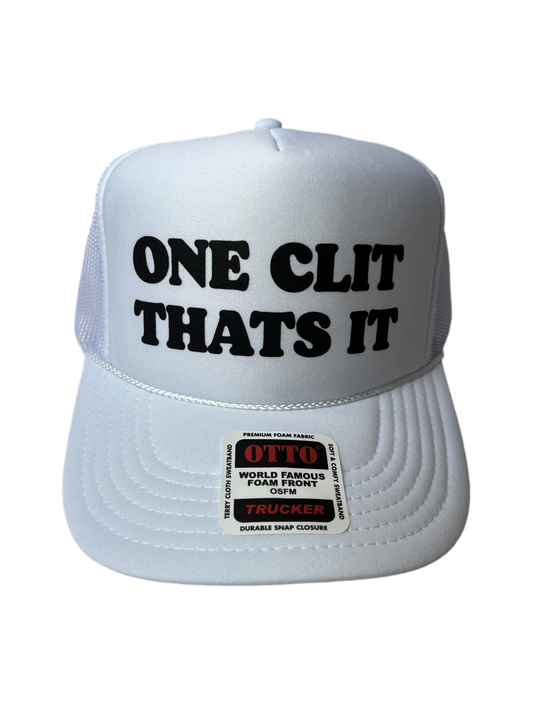 One Clit, That’s It Trucker Hat - Funny Trucker Hats