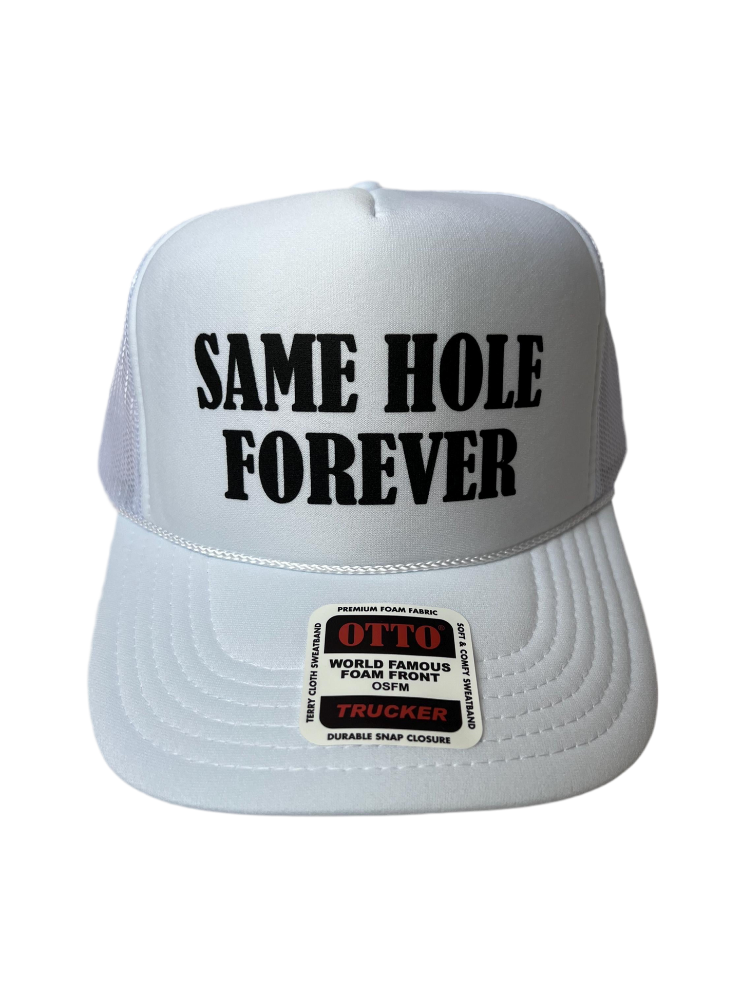 Same Hole Forever Trucker Hat - Funny Trucker Hats