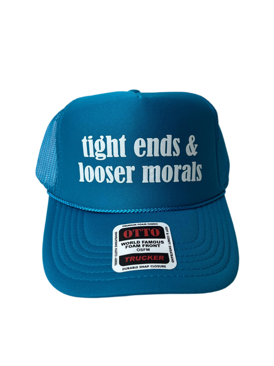 Tight Ends & Looser Morals Trucker Hat - Funny Trucker Hats