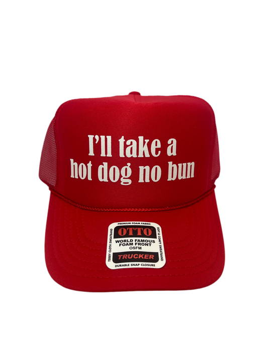 I’ll Take A Hot Dog No Bun Trucker Hat - Funny Trucker Hats