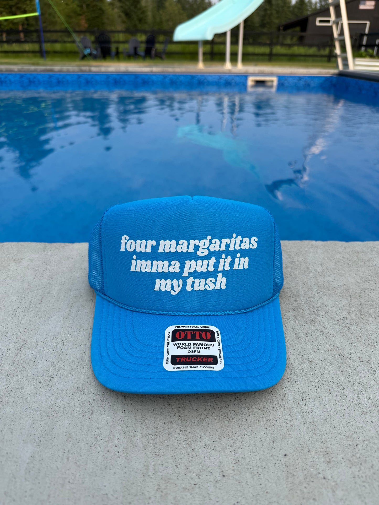Four Margaritas Imma Put It In My Tush Trucker Hat - Funny Trucker Hats