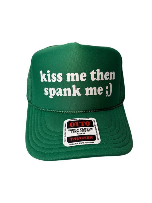 Kiss Me, Then Spank Me Trucker Hat - Funny St Patrick’s Day Trucker Hats