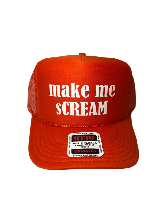 Make Me sCREAM Trucker Hat - Funny Trucker Hats