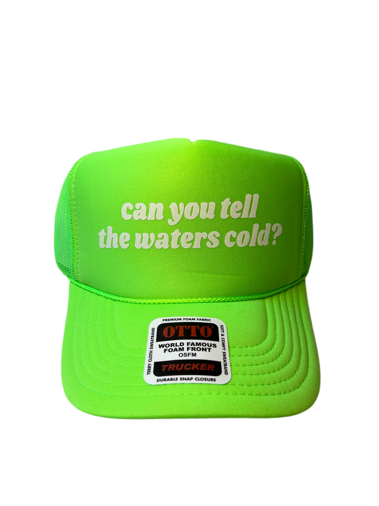 Can You Tell The Waters Cold? Neon Trucker Hat - Funny Trucker Hat