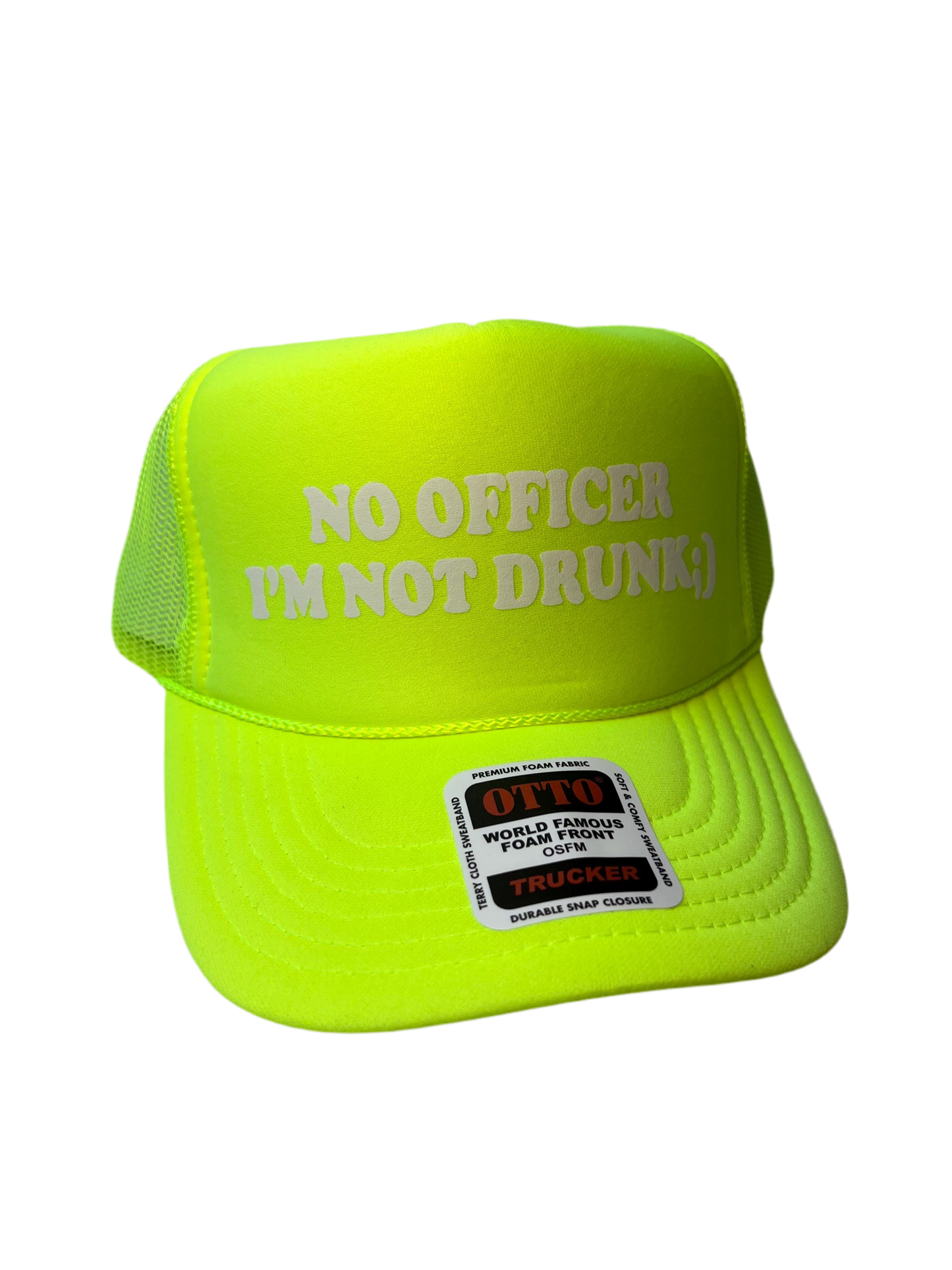 No Officer I’m Not Drunk;) Neon Trucker Hat - Funny Trucker Hat