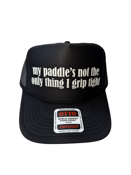 My Paddle’s Not The Only Thing I Grip Tight Trucker Hat - Funny Pickleball Trucker Hats