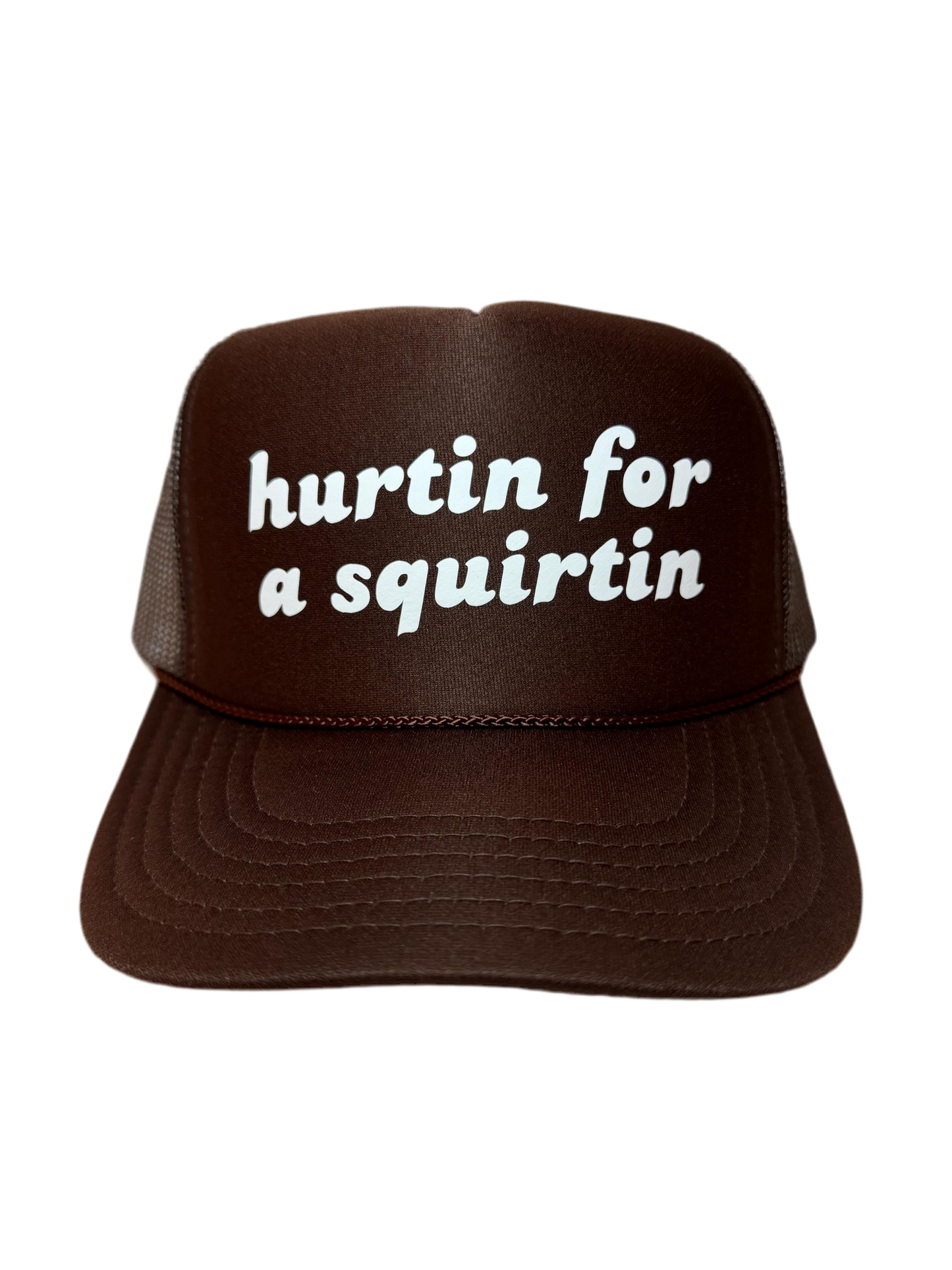 Hurtin For A Squirtin Trucker Hat - Funny Trucker Hats