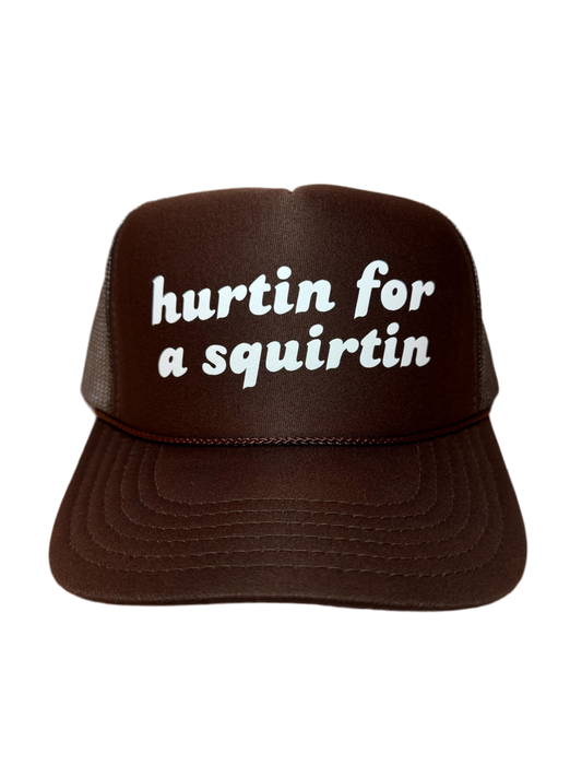 Hurtin For A Squirtin Trucker Hat - Funny Trucker Hats