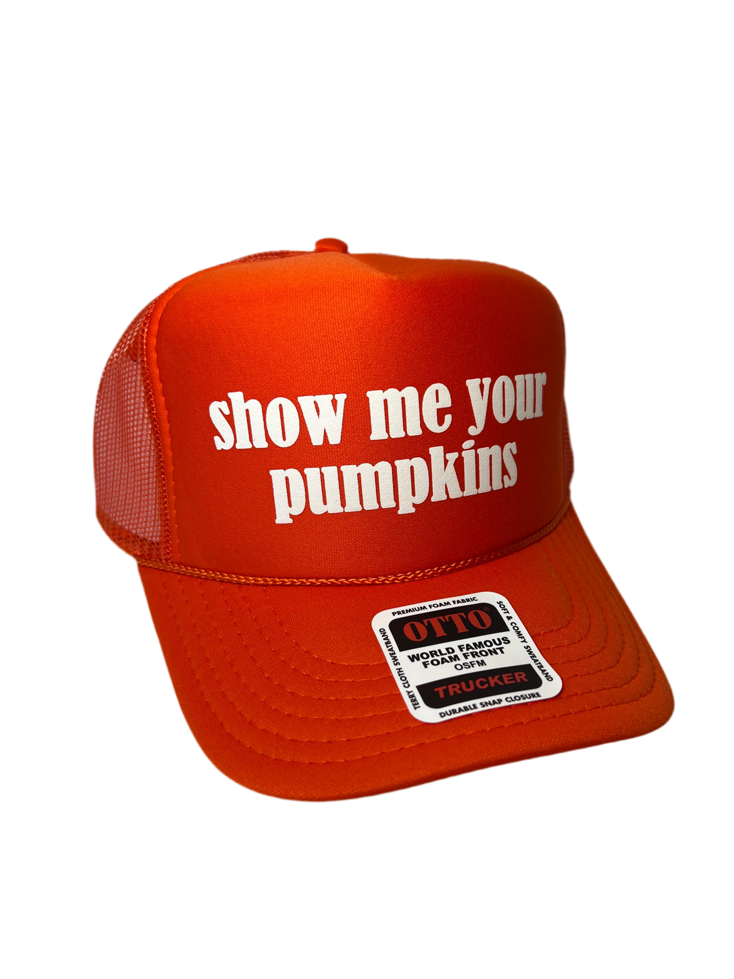 Show Me Your Pumpkins Trucker Hat - Funny Trucker Hats