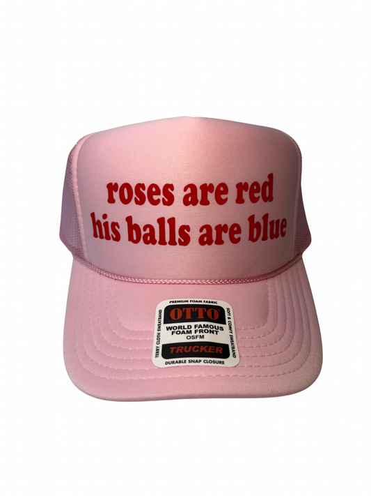 Roses Are Red His Balls Are Blue Trucker Hat - Funny Trucker Hats