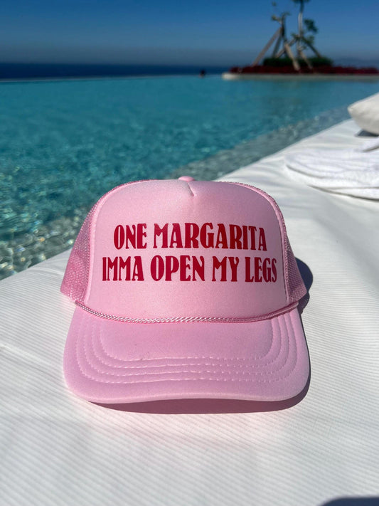 One Margarita Imma Open My Legs Trucker Hat - Funny Trucker Hats