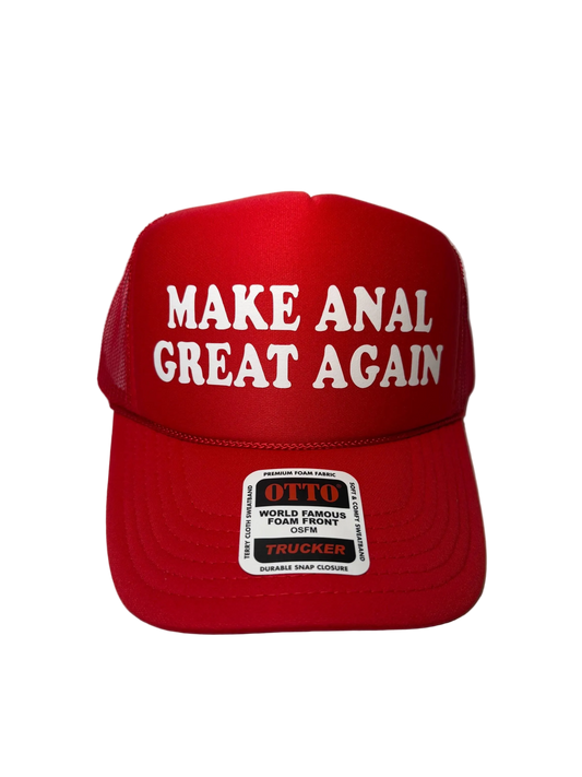 Make Anal Great Again Trucker Hat - Funny Trucker Hats