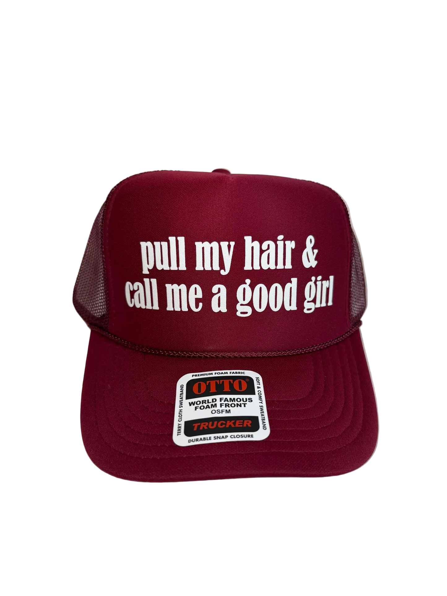 Pull My Hair & Call Me a Good Girl Trucker Hat - Funny Trucker Hats