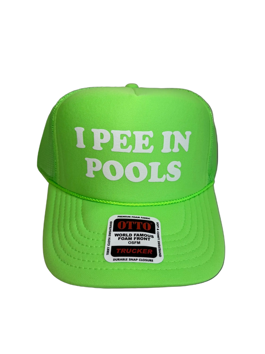 I Pee In Pools Neon Trucker Hat - Funny Trucker Hat