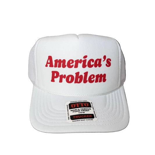 Americas Problem Trucker Hat - Funny Trucker Hats