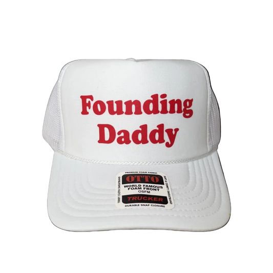 Founding Daddy Trucker Hat - Funny Trucker Hats