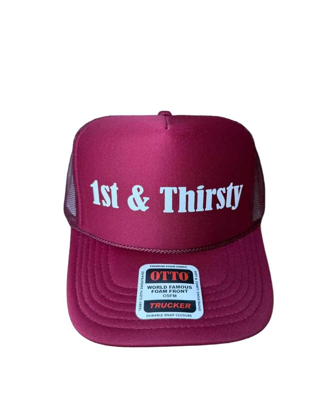 1st & Thirsty Trucker Hat - Funny Trucker Hats